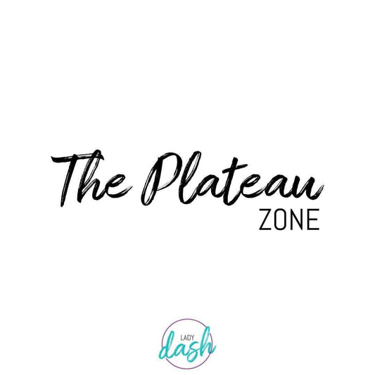 Hitting a Plateau? Don't Give Up on Your Lady Dash Journey!